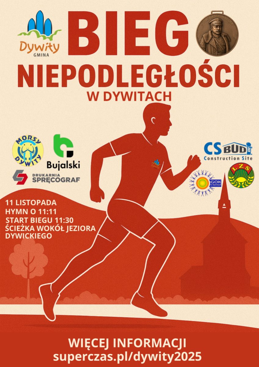 Plakat zapraszający we wtorek 11 listopada 2025 r. do Dywit na Gminny Bieg i Marsz Niepodległości wokół Jeziora Dywickiego 2025. 