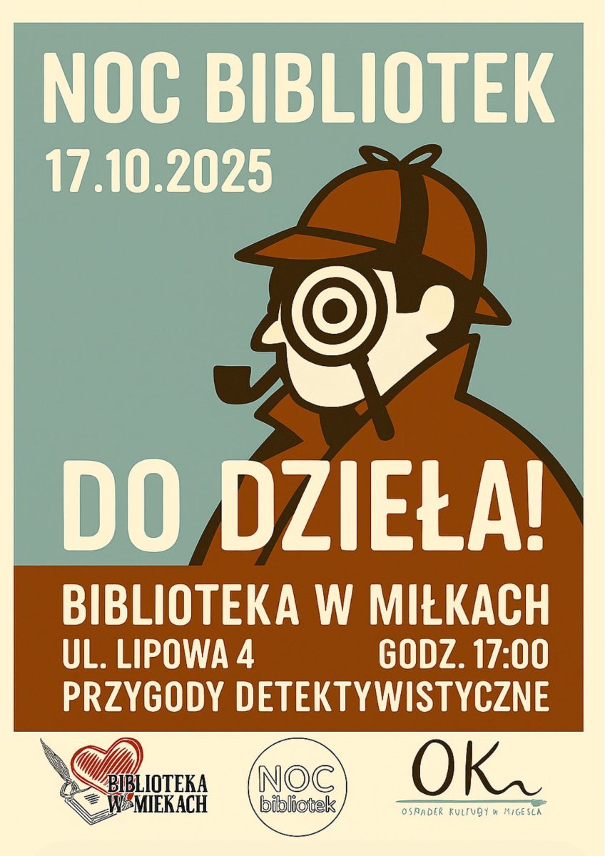 Plakat zapraszający w piątek 17 października 2025 r. do miejscowości Miłki w powiecie giżyckim na Noc Bibliotek "Do Dzieła" Miłki 2025.