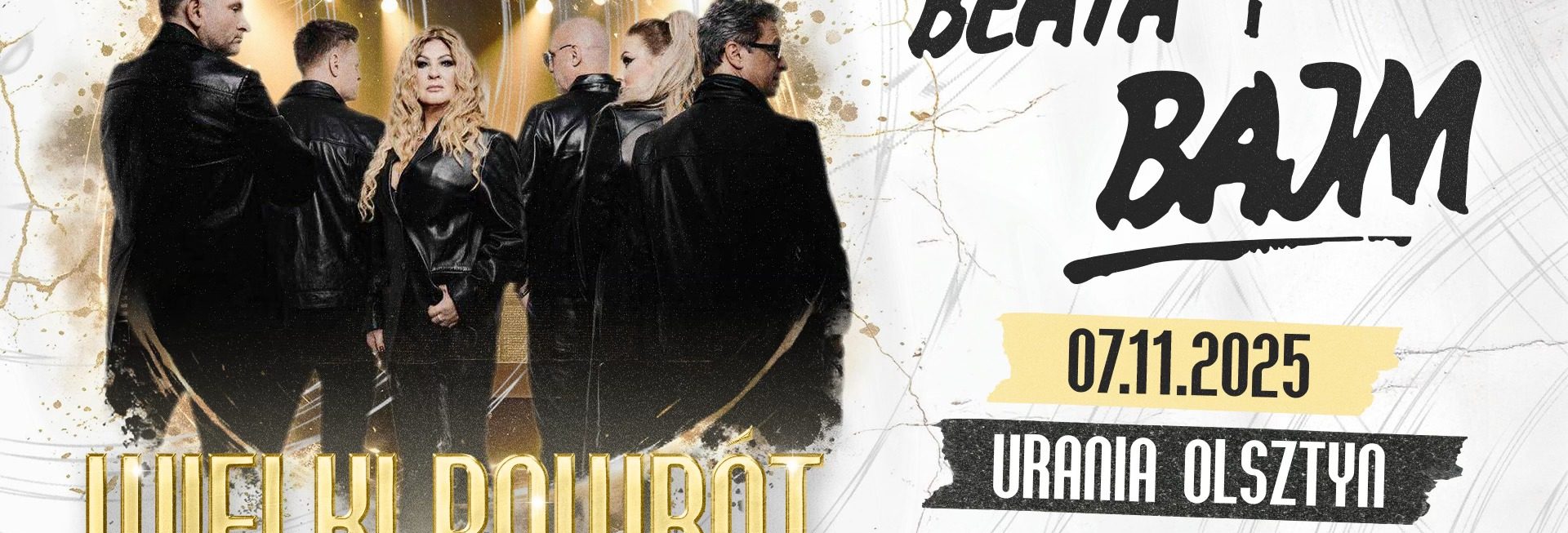 Plakat zapraszający w piątek 7 listopada 2025 r. do Olsztyna na koncert Beaty i Bajm - Wielki Powrót! Hala Urania Olsztyn 2025. 