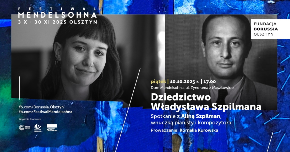 Plakat zapraszający w piątek 10 października 2025 r. do Olsztyna na spotkanie z Aliną Szpilman, wnuczką kompozytora i pianisty Władysława Szpilmana „Dziedzictwo Władysława Szpilmana” Olsztyn 2025. 