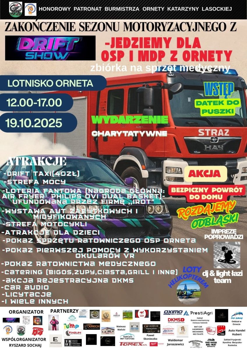 Plakat zapraszający w niedzielę 19 października 2025 r. do Ornety na Zakończenie Sezonu Motoryzacyjnego z Drift Show ORNETA 2025.  
