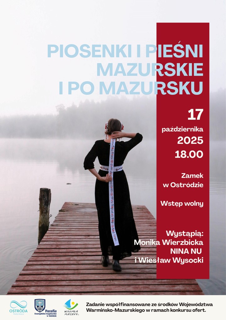 Plakat zapraszający w piątek 17 października 2025 r. do Ostródy na Piosenki i Pieśni Mazurskie Po Mazursku Zamek w Ostródzie 2025. 