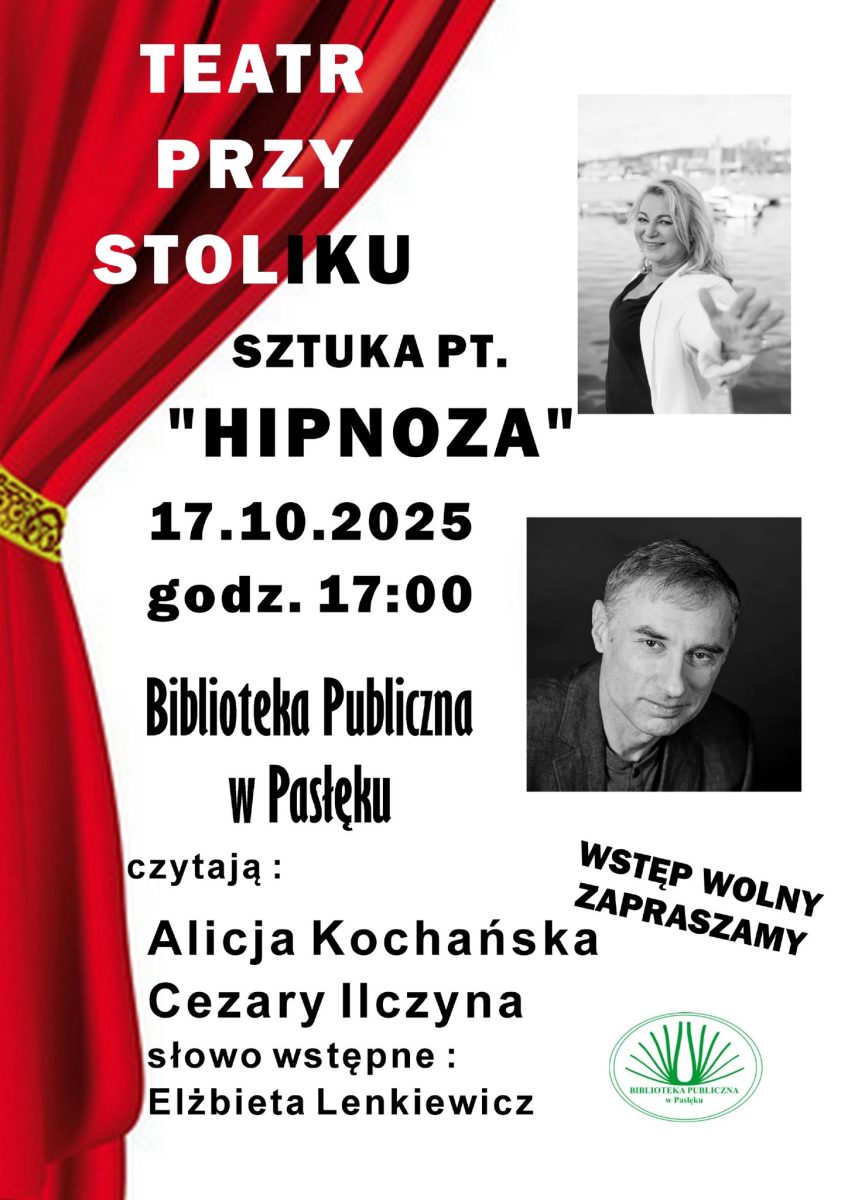 Plakat zapraszający w piątek 17 października 2025 r. do Pasłęka na Teatr przy stoliku - spektakl teatralny "Hipnoza" Pasłęk 2025. 