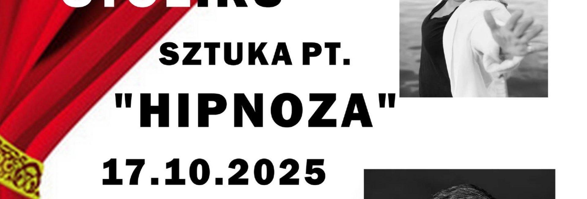 Plakat zapraszający w piątek 17 października 2025 r. do Pasłęka na Teatr przy stoliku - spektakl teatralny "Hipnoza" Pasłęk 2025. 