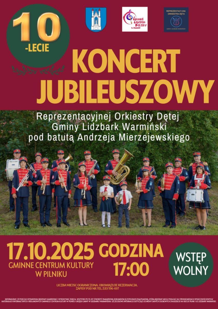 Plakat zapraszający w piątek 17 października 2025 r. do miejscowości Pilnik w gminie Lidzbark Warmiński na Koncert Jubileuszowy Reprezentacyjnej Orkiestry Dętej Gminy Lidzbark Warmiński Pilnik 2025. 