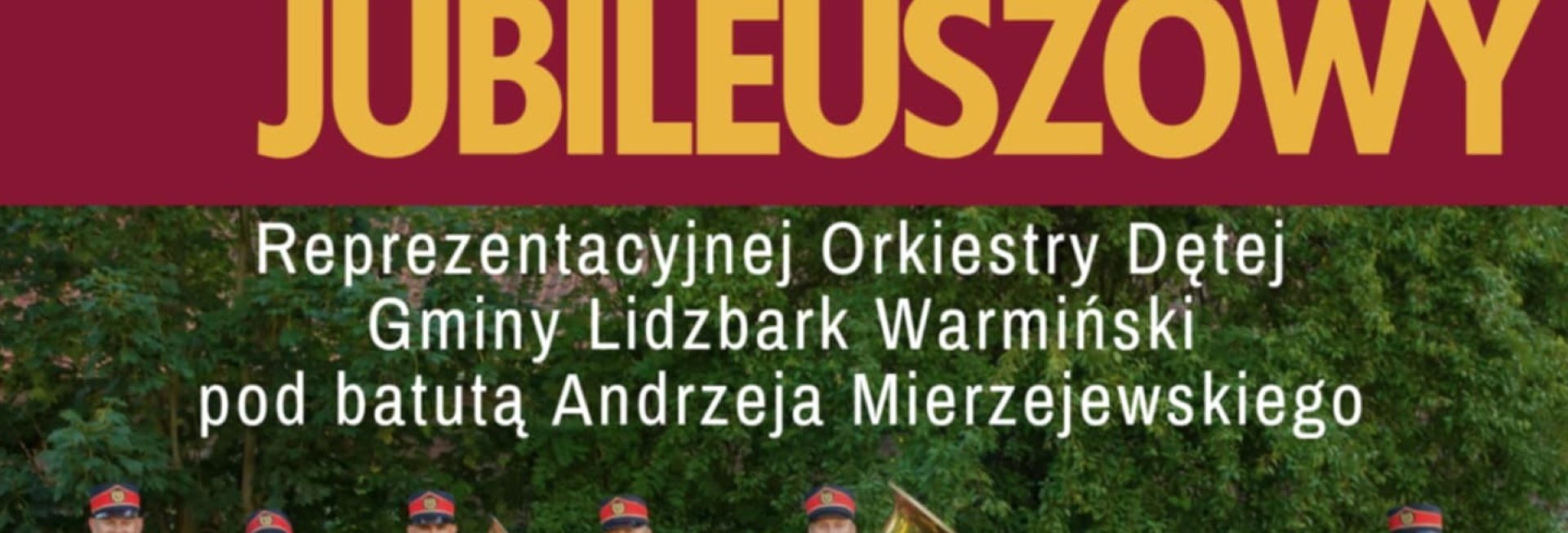 Plakat zapraszający w piątek 17 października 2025 r. do miejscowości Pilnik w gminie Lidzbark Warmiński na Koncert Jubileuszowy Reprezentacyjnej Orkiestry Dętej Gminy Lidzbark Warmiński Pilnik 2025.