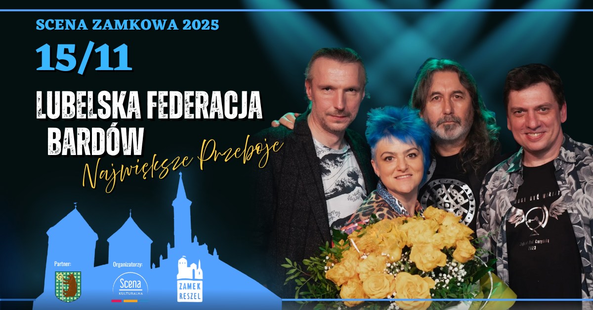 Plakat zapraszający w sobotę 15 listopada 2025 r. do Reszla na Koncert Lubelskiej Federacji Bardów Zamek Reszel 2025.