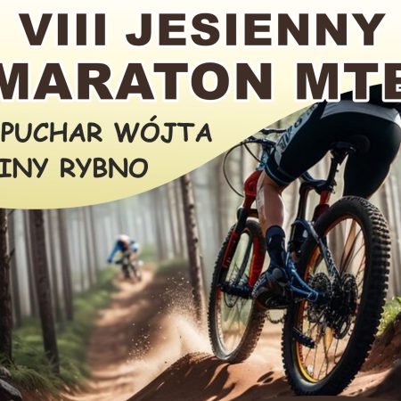 Plakat zapraszający w niedzielę 26 października 2025 r. do Rybna w powiecie działdowskim na 8. edycję Jesiennego Maratonu MTB o Puchar Wójta Gminy Rybno 2025.