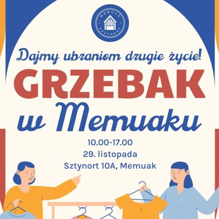 Plakat zapraszający w sobotę 29 listopada 2025 r. do Sztynortu na kiermasz Daj ubraniom drugie życie! Grzebak w Memuaku Sztynort 2025. 
