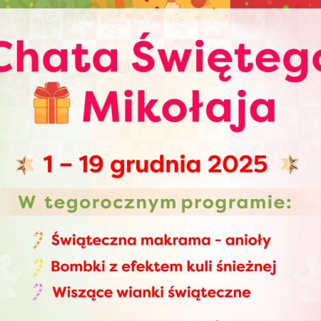Plakat zapraszający w dniach 1-19 grudnia 2025 r. do Giżycka do Chaty Świętego Mikołaja w Twierdzy Boyen Giżycko 2025,