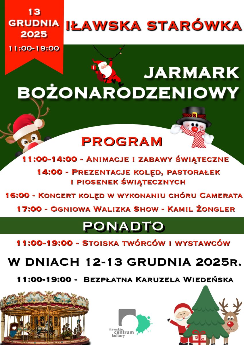 Plakat zapraszający w sobotę 13 grudnia 2025 r. do Iławy na Jarmark Bożonarodzeniowy Iława 2025. 
