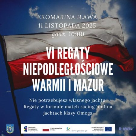 Plakat zapraszający we wtorek 11 listopada 2025 r. do Iławy na Regaty Niepodległościowe Warmii i Mazur Iława 2025.