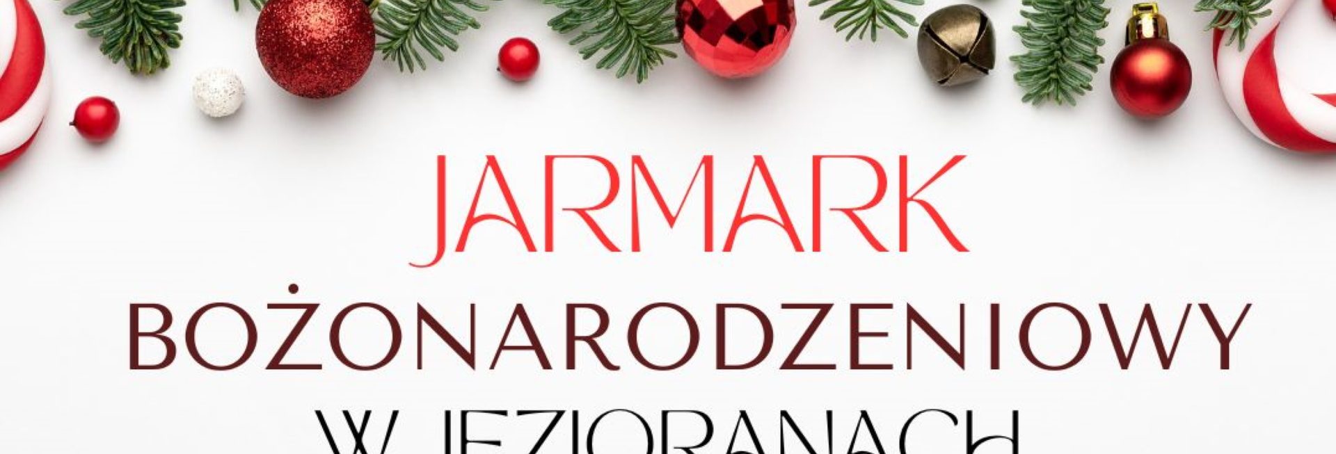 Plakat zapraszający w sobotę 13 grudnia 2025 r. do Jezioran na Jarmark Bożonarodzeniowy Jeziorany 2025. 