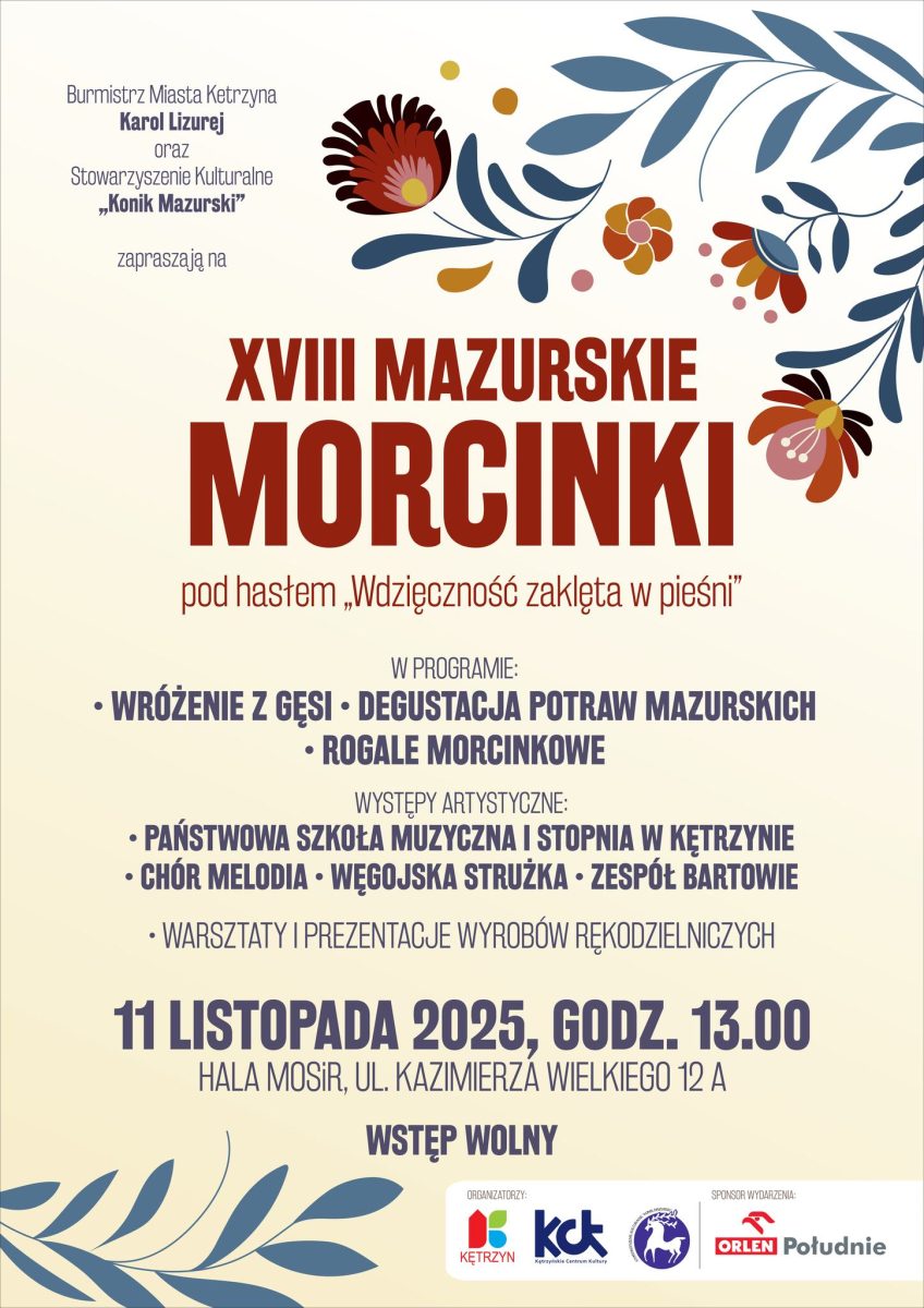 Plakat zapraszający we wtorek 11 listopada 2025 r. do Kętrzyna na Mazurskie Morcinki "Wdzięczność zaklęta w pieśni" Kętrzyn 2025. 