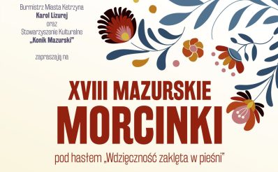 Plakat zapraszający we wtorek 11 listopada 2025 r. do Kętrzyna na Mazurskie Morcinki "Wdzięczność zaklęta w pieśni" Kętrzyn 2025. 