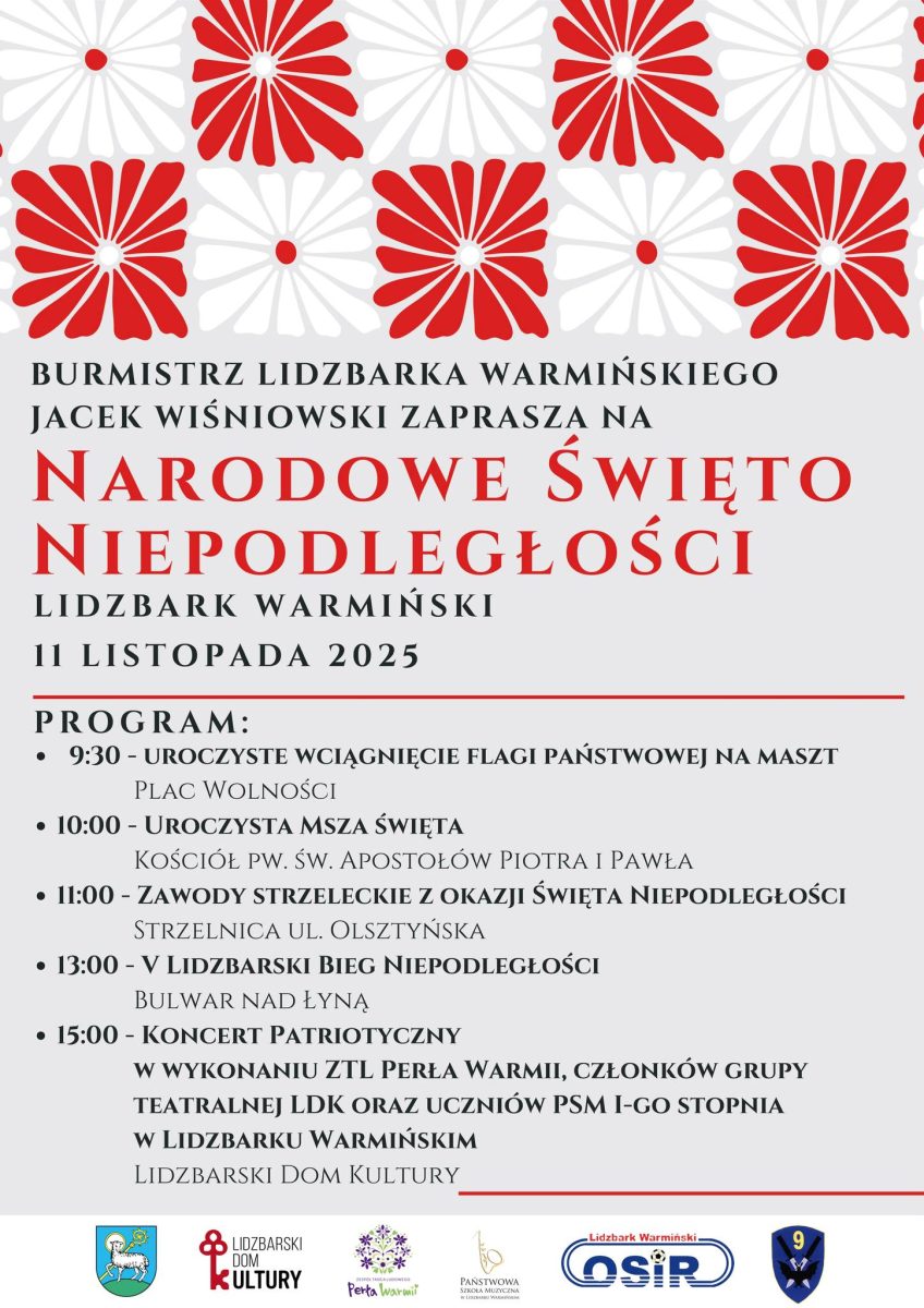 Plakat zapraszający we wtorek 11 listopada 2025 r. do Lidzbarka Warmińskiego na Obchody Narodowego Święta Niepodległości Lidzbark Warmiński 2025. 