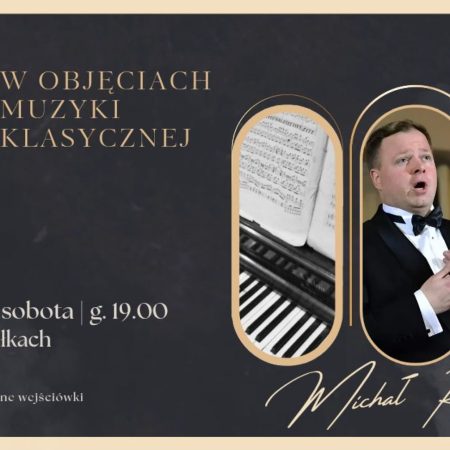 Plakat zapraszający w sobotę 8 listopada 2025 r. do miejscowości Miłki w powiecie giżyckim na koncert "W objęciach muzyki klasycznej" Miłki 2025.