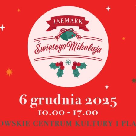 Plakat zapraszający w sobotę 6 grudnia 2025 r. do Mrągowa na kolejny Jarmark Bożonarodzeniowy św. Mikołaja Mrągowo 2025.