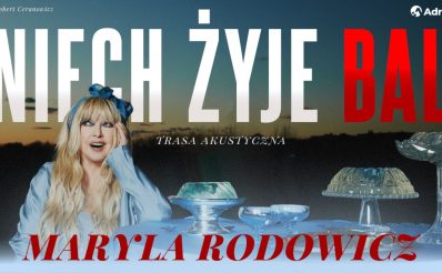 Plakat zapraszający w piątek 16 stycznia 2026 r. do Olsztyna na Koncert Maryla Rodowicz „Niech żyje bal” Hala Urania Olsztyn 2026. 