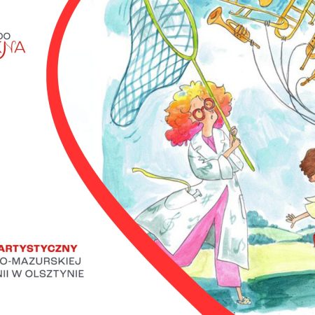 Plakat zapraszający do Olsztyna na Koncert Rodzinny w Filharmonii Warmińsko-Mazurskiej Olsztyn. 