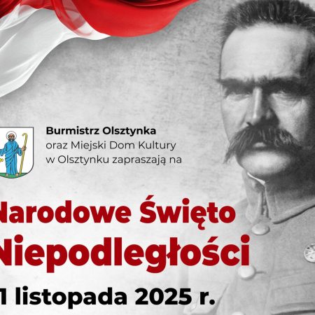 Plakat zapraszający we wtorek 11 listopada 2025 r. do Olsztynka na Narodowe Święto Niepodległości Olsztynek 2025. 