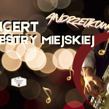 Plakat zapraszający w niedzielę 23 listopada 2025 r. do Ostródy na Koncert "Andrzejkowy" Orkiestry Miejskiej Ostróda 2025.