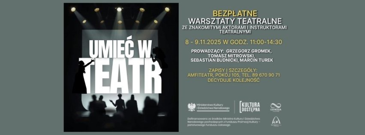 Plakat zapraszający w dniach 8-9 listopada 2025 r. do Ostródy na Warsztaty Teatralne "Umieć w Teatr" Ostróda 2025. 