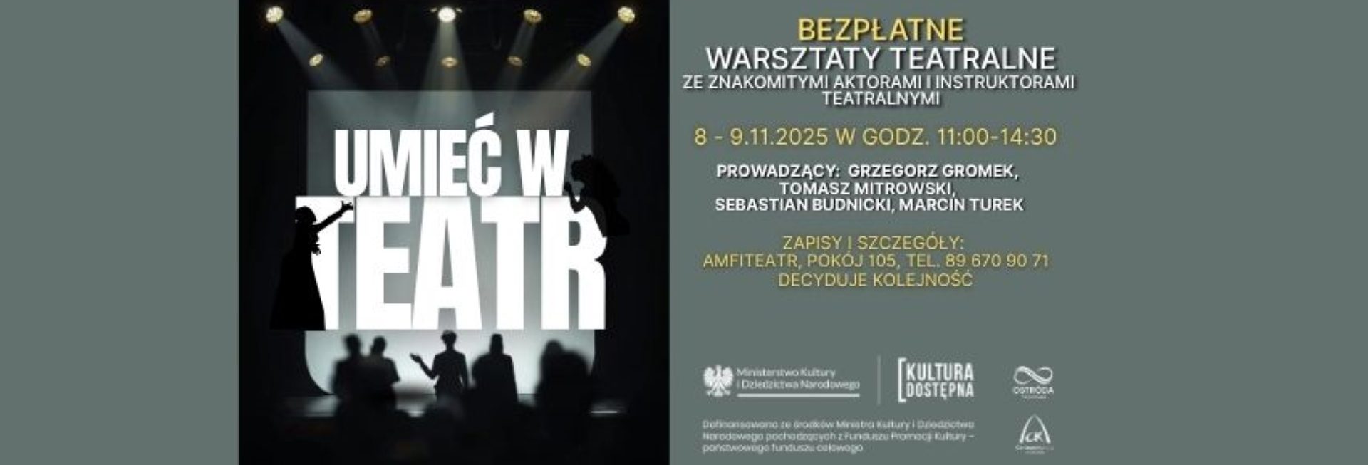 Plakat zapraszający w dniach 8-9 listopada 2025 r. do Ostródy na Warsztaty Teatralne "Umieć w Teatr" Ostróda 2025. 
