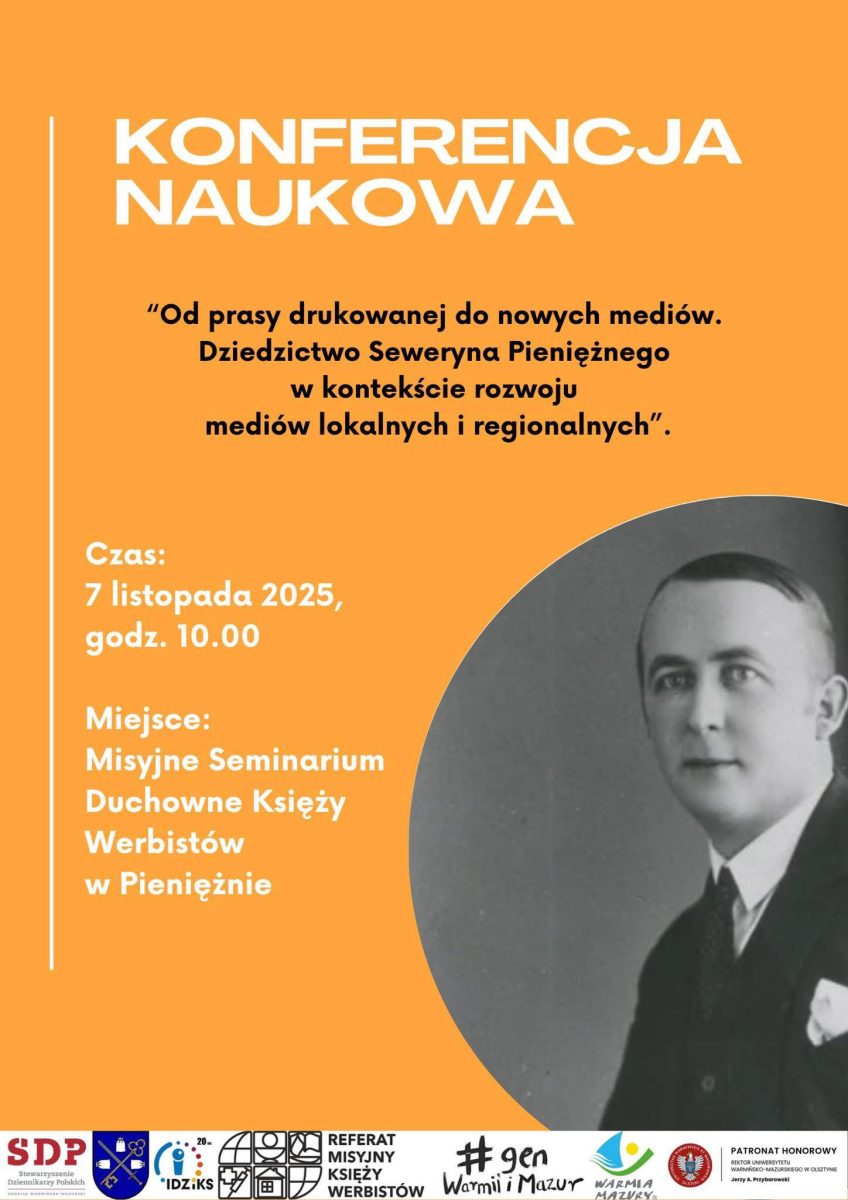 Plakat zapraszający w piątek 7 listopada 2025 r. do Pieniężna na Konferencję Naukową w Misyjnym Seminarium Duchownym Księży Werbistów Pieniężno 2025. 
