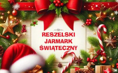 Plakat zapraszający w sobotę 6 grudnia 2025 r. do Reszla na Reszelski Jarmark Świąteczny – magia świąt na reszelskim 2025. 