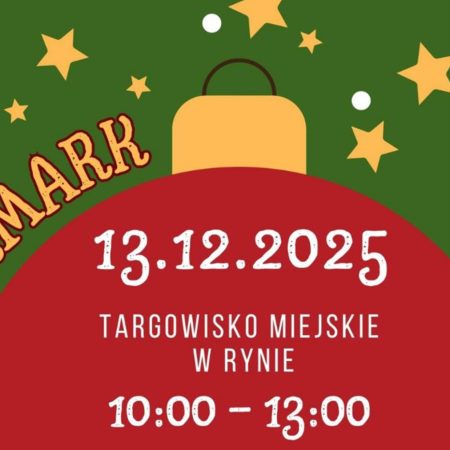 Plakat zapraszający w sobotę 13 grudnia 2025 r. do Rynu na Jarmark Bożonarodzeniowy Ryn 2025.