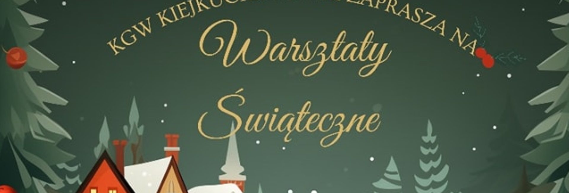 Plakat zapraszający w sobotę 6 grudnia 2025 r. do miejscowości Stare Kiejkuty k. Szczytna na Warsztaty Bożonarodzeniowe Stare Kiejkuty 2025. 