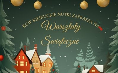 Plakat zapraszający w sobotę 6 grudnia 2025 r. do miejscowości Stare Kiejkuty k. Szczytna na Warsztaty Bożonarodzeniowe Stare Kiejkuty 2025. 