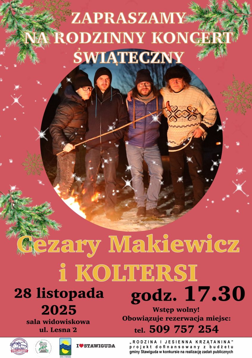 Plakat zapraszający w piątek 28 listopada 2025 r. do Stawigudy na Rodzinny Koncert Świąteczny - Cezary Makiewicz i Koltersi Stawiguda 2025.