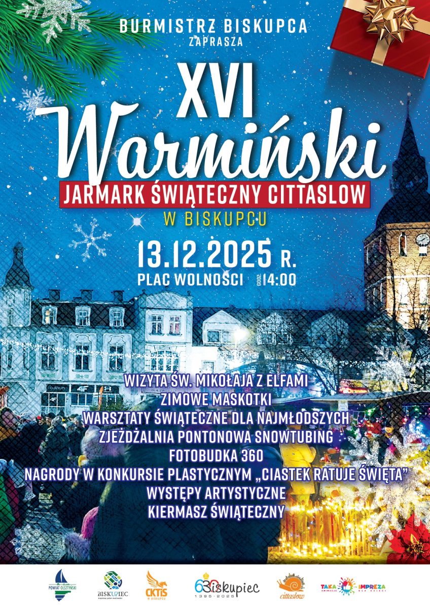 Plakat zapraszający w sobotę 13 grudnia 2025 r. do Biskupca na Warmiński Jarmark Świąteczny Cittaslow Biskupiec 2025. 