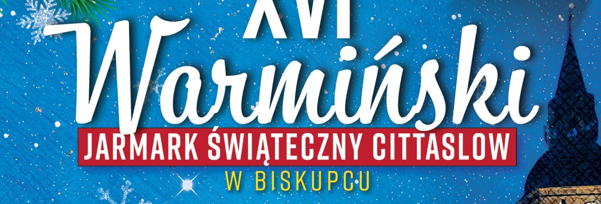 Plakat zapraszający w sobotę 13 grudnia 2025 r. do Biskupca na Warmiński Jarmark Świąteczny Cittaslow Biskupiec 2025. 