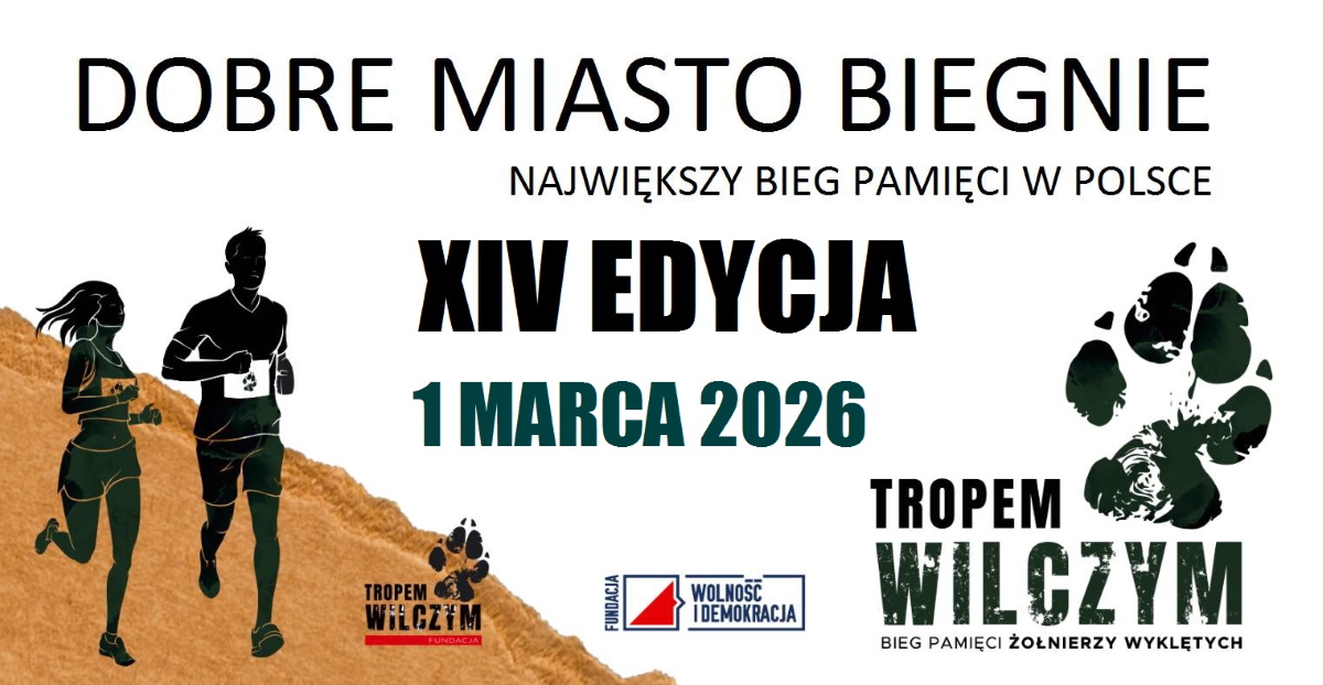 Plakat zapraszający w niedzielę 1 marca 2026 r. do Dobrego Miasta na 14. edycję Biegu Pamięci Żołnierzy Wyklętych „Tropem Wilczym” Dobre Miasto 2026. 