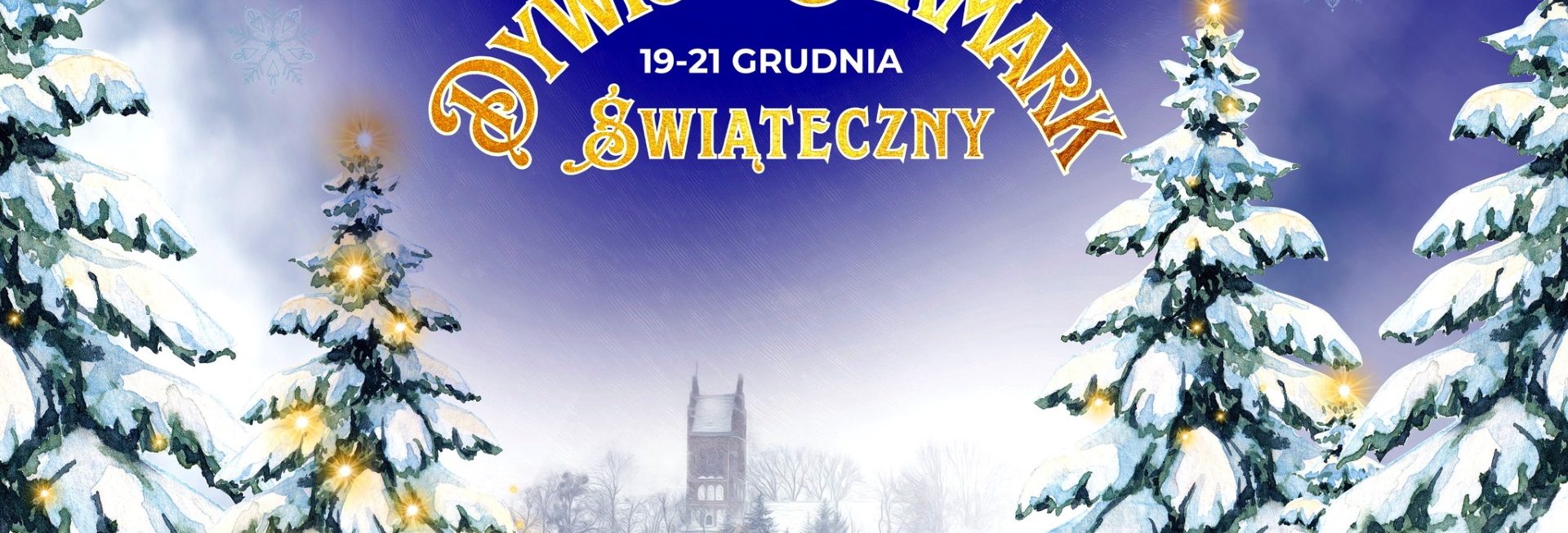 Plakat zapraszający w dniach 19-21 grudnia 2025 r. do Dywit na Dywicki Jarmark Świąteczny Dywity 2025. 