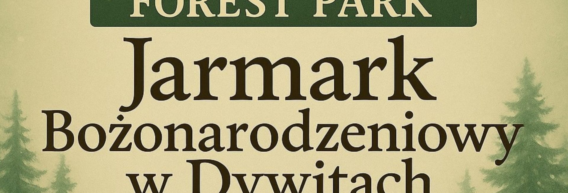 Plakat zapraszający w dniach 20-21 grudnia 2025 r. do Dywit na Jarmark Bożonarodzeniowy - Finał Dywity 2025. 