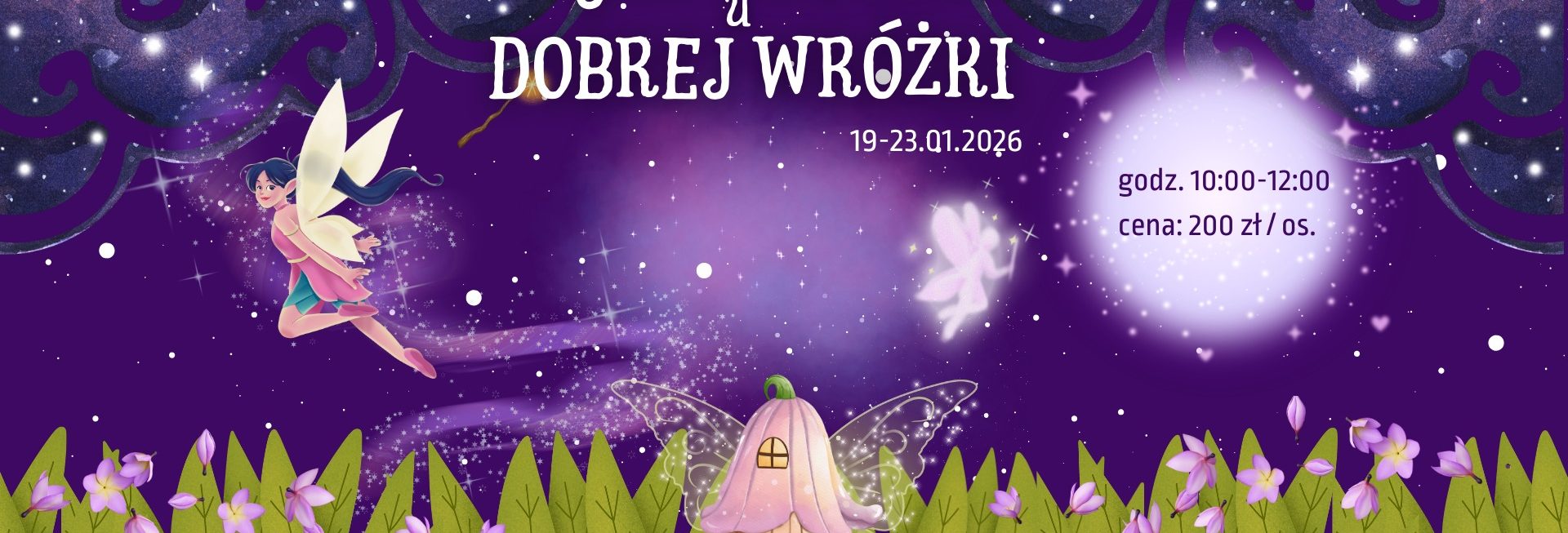 Plakat zapraszający w dniach 19-23 stycznia 2026 r. do Elbląga na Ferie Zimowe na Warmii i Mazurach 2026 "Bajkowe Ferie u Dobrej Wróżki" Elbląg. 