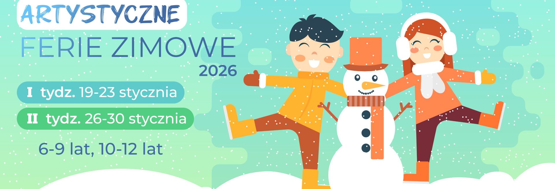 Plakat zapraszający do Ełku na ferie zimowe na Warmii i Mazurach 2026 "Artystyczne Ferie Zimowe" Ełk 2026. 
