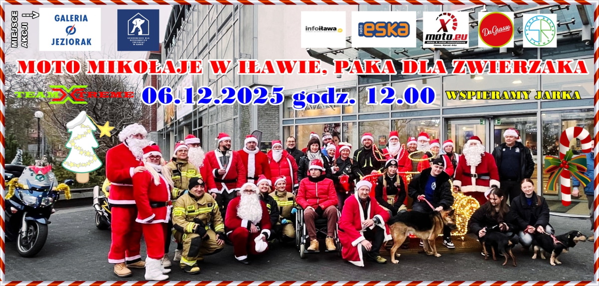Plakat zapraszający w sobotę 6 grudnia 2025 r. do Iławy na Moto Mikołaje w Iławie / Paka dla zwierzaka Iława 2025. 