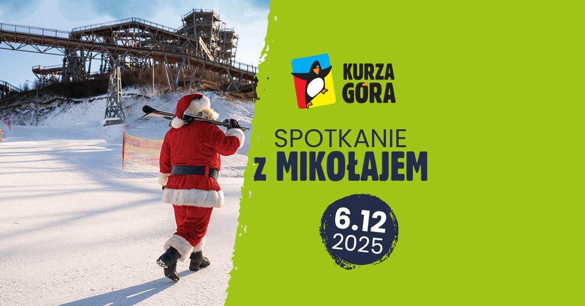 Plakat zapraszający w sobotę 6 grudnia 2025 r. do miejscowości Kurzętnik na Kurzą Górę na Spotkanie z Mikołajem na Kurzej Górze! Kurzętnik 2025. 