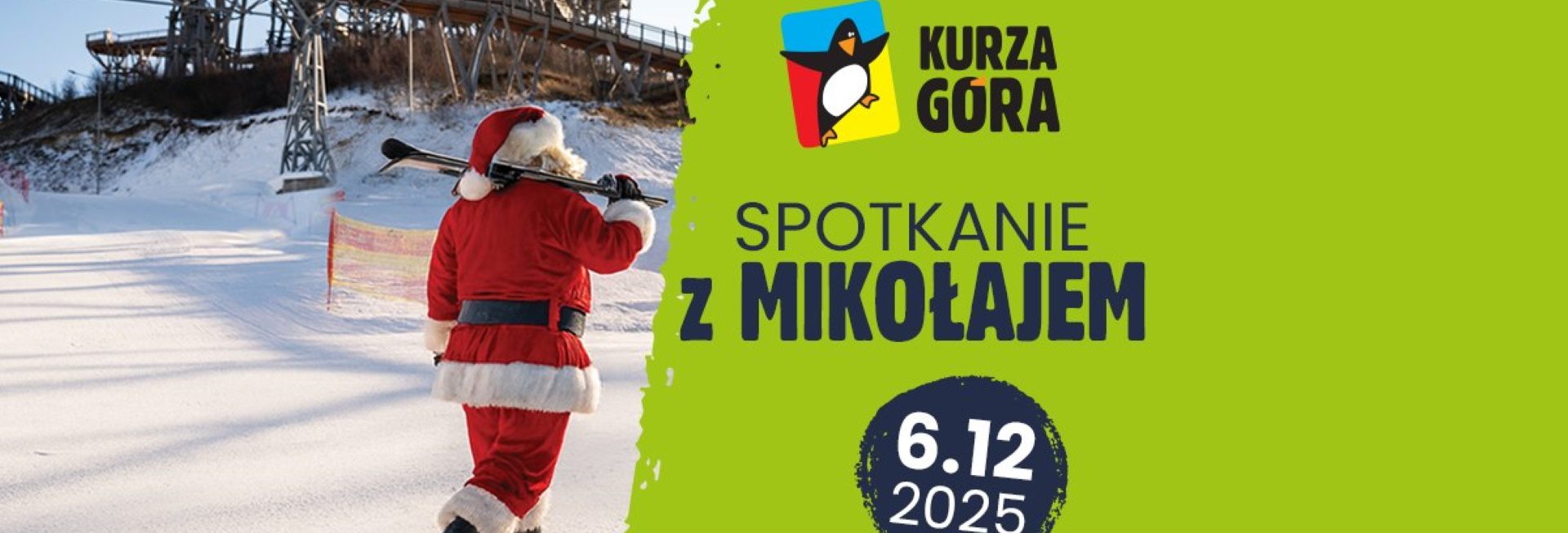 Plakat zapraszający w sobotę 6 grudnia 2025 r. do miejscowości Kurzętnik na Kurzą Górę na Spotkanie z Mikołajem na Kurzej Górze! Kurzętnik 2025. 