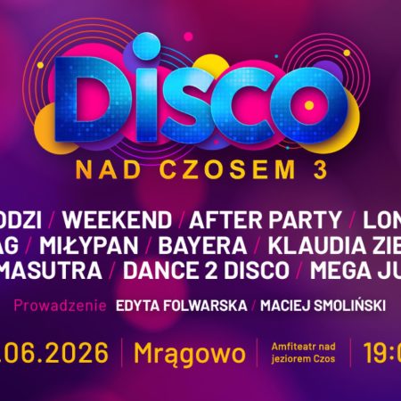 Plakat zapraszający w piątek 19 czerwca 2026 r. do Mrągowa na Disco nad Czosem Mrągowo 2026. 