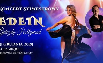 Plakat zapraszający w środę 31 grudnia 2025 r. do Mrągowa na Koncert Sylwestrowy "Gwiazdy Hollywood" – zespół Edein Mrągowo 2025. 
