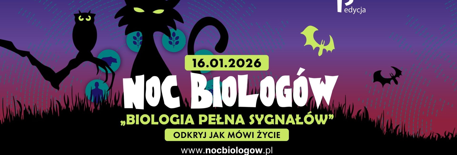 Plakat zapraszający w piątek 16 stycznia 2026 r. do Olsztyna na Noc Biologów UWM Olsztyn 2026. 