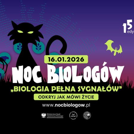 Plakat zapraszający w piątek 16 stycznia 2026 r. do Olsztyna na Noc Biologów UWM Olsztyn 2026.