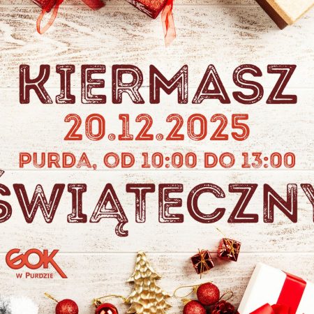 Plakat zapraszający w sobotę 20 grudnia 2025 r. do Purdy na Kiermasz Świąteczny Purda 2025.  