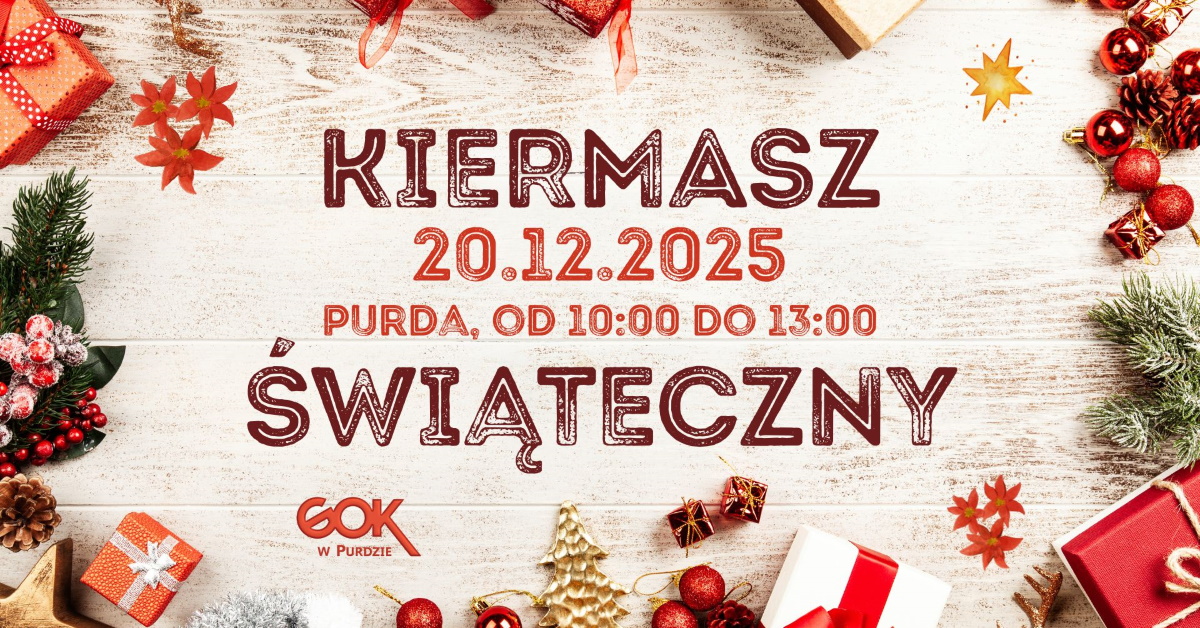 Plakat zapraszający w sobotę 20 grudnia 2025 r. do Purdy na Kiermasz Świąteczny Purda 2025.  